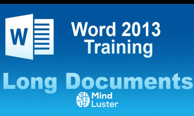 Microsoft Word 2013 Training Managing Long Documents