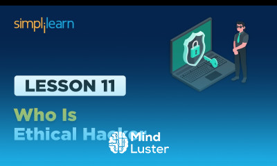 Lesson 11 Who is Ethical Hacker
