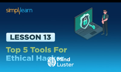 Lesson 13 Top 5 tools for ethical hacking