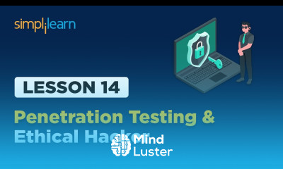 Lesson 14 Ethical Hacking and Penetration Testing