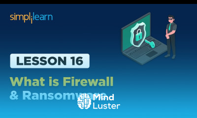 Lesson 16 What is firewall and ransomware