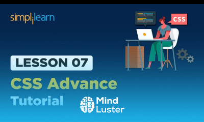 Lesson 7 CSS Advance Tutorial Simplilearn