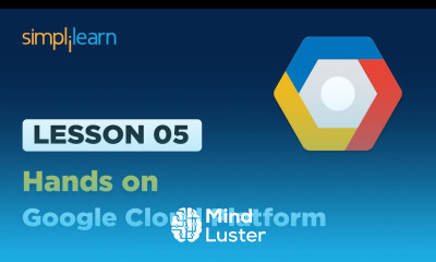 Lesson 5 Hands on GCP