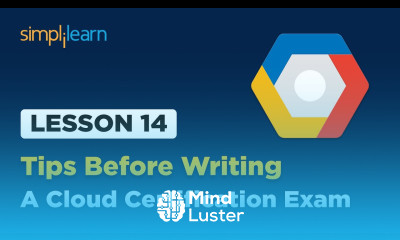 Lesson 14 Tips Before Writing A Cloud Certification Exam Simplilearn