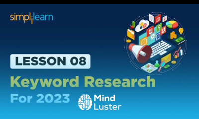 Lesson 8 Keyword Research for 2023 Simplilearn