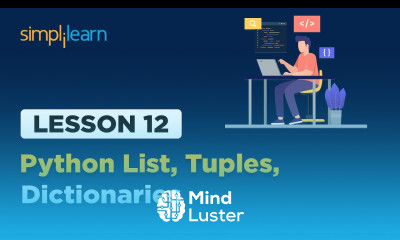 Learn Lesson 12 Python List tuples dictionaries Simplilearn - Mind Luster