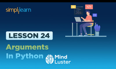 Lesson 24 Arguments in python Simplilearn