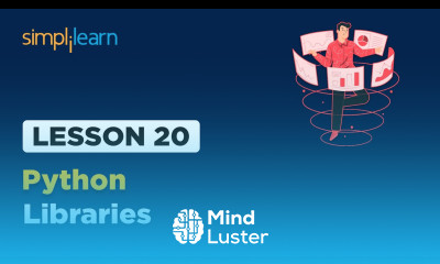 Lesson 20 Python Libraries Simplilearn