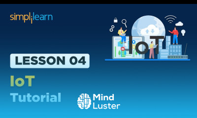 Lesson 4 IoT Tutorial Simplilearn