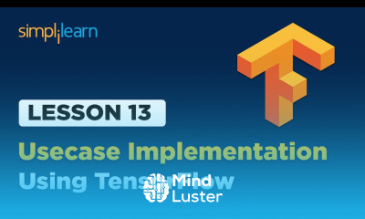 Lesson 13 Usecase Implementation Using TensorFlow Simplilearn