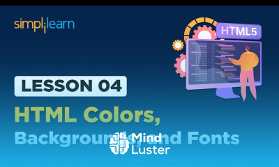 Lesson 04 HTML Colors Backgrounds and Fonts Simplilearn