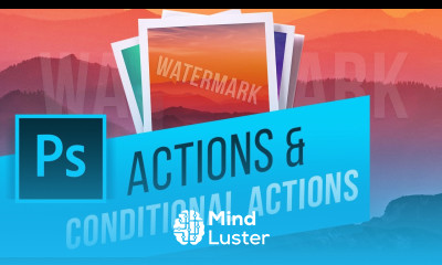 How to Use Photoshop Actions and New Conditional Actions