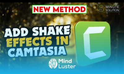 How to Add Shake Effects In Camtasia 2024