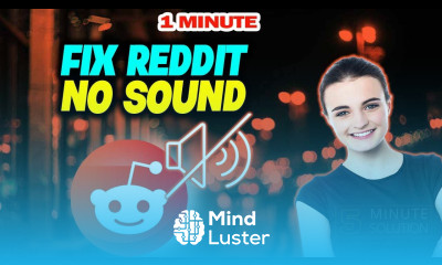 How to fix reddit no sound 2024 Quick Easy