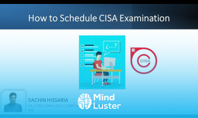 Step by step process to Schedule CISA Examination Sachin Hissaria
