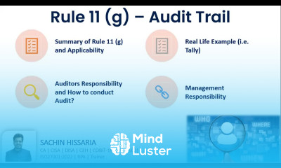 Audit Trail under Rule 11 g Sachin Hissaria