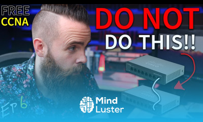 DO NOT design your network like this FREE CCNA EP 6