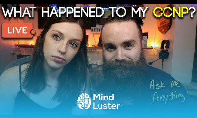 What happened to my CCNP Ask Me Anything feat my WIFE