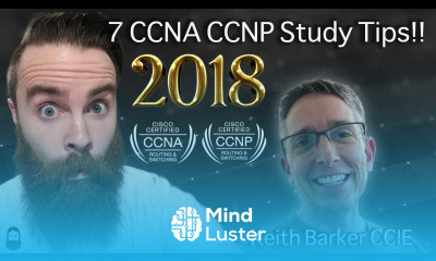 7 CCNA CCNP Study Tips for the New Year 2018 w Keith Barker CCIE
