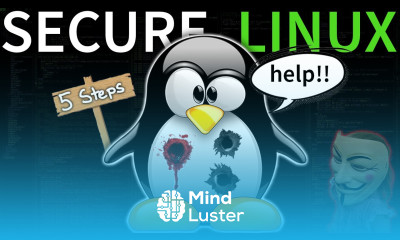 Learn 5 Steps to Secure Linux protect from hackers - Mind Luster