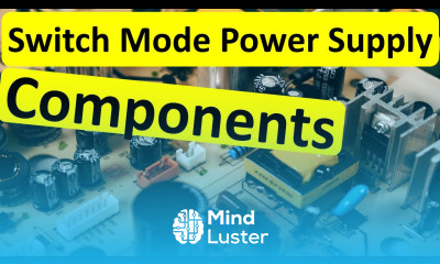 Components of SMPS flyback power supply electronic components explained basics of SMPS