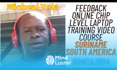 Online Chiplevel Laptop Repair Training English Feedback by Micheal Vola of Suriname South America