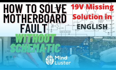 Laptop Motherboard 19V Missing Solved Without Schematic Online Chiplevel Laptop Repairing Course