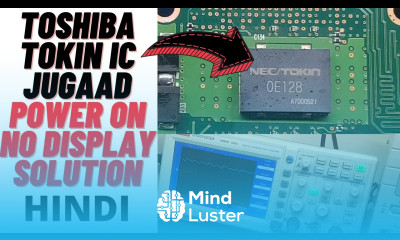 Toshiba Tokin IC Jugaad in Power on No display Solution Online Laptop Repairing Course Laptex