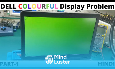 Dell Latitude E6540 Colourful Display Problem Hindi PART 1 Chiplevel Laptop Repair Training Course
