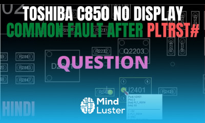 Toshiba c850 No Display COMMON FAULT AFTER PLTRST Online Chiplevel Laptop Repair Video Course