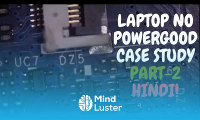LA D071P DELL 5559 No POWERGOOD CASE STUDY PART 2 Hindi Online Chiplevel laptop Repair Video Course