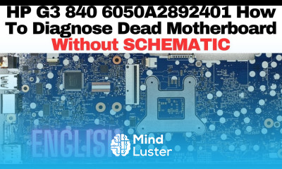 HP G3 840 6050A2892401 MB A01 How To Diagnose Dead Motherboard Without SCHEMATIC in ENGLISH Laptex