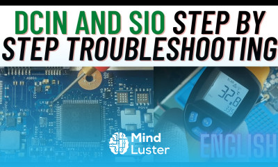 DCIN and SIO Problem in Laptop Motherboard LA a992P Part 1 ENG Online Chiplevel Laptop Training