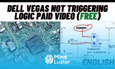 Dell Vegas not Triggering Logic Paid Video Free Eng Latest Advance Chip level Repairing Course