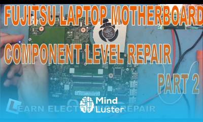LER 050 Fujitsu Laptop motherboard component level repair Power LED on but no boot no fan Part2