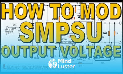 How To MOD HACK Change ANY Switch Mode Power Supply Output Voltage An SMPS Tutorial Guide