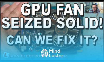 GPU Fan Not Spinning Seized Locked Solid Can we fix it LER 134