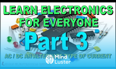 Learn Electronics Beginners Lesson 3 AC DC