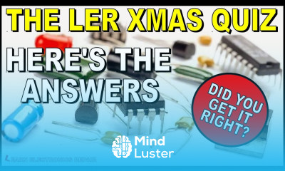 Did you enjoy the LER Christmas Quiz Here are the answers to the three electronics challenges
