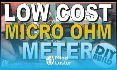 Build A Low Cost Micro Ohm Meter MicroOhm Meter DIY Electronics Project