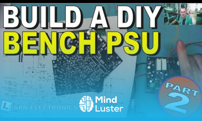 How To Build A Variable Bench PSU 0 30V 0 10A Constant Current Constant Voltage Part 2