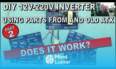 Build A DIY 220V 120W Inverter Using Parts Salvaged From An Old ATX PSU PART 2