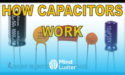 LER 036 Circuits Components for Beginners 5 Learn About Capacitors Bad Faulty How They Fail