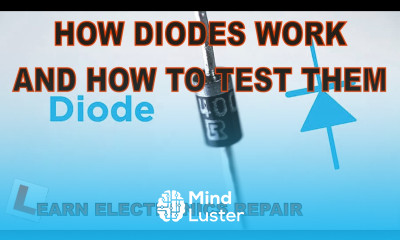 LER 048 Circuits Components for Beginners 8 How Diodes Work How to test them
