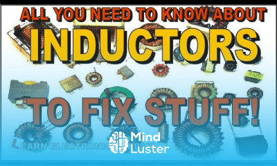 All You Need To Know About INDUCTORS To Fix Stuff LER 187