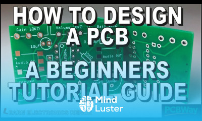 An Absolute Beginners Guide To Designing PCBs using Easy EDA Make PCB From A Schematic