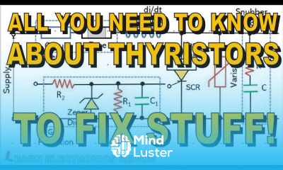 All You Need To KNOW About SCR Thyristors Traics and Diacs To FIX Stuff How They work tutorial