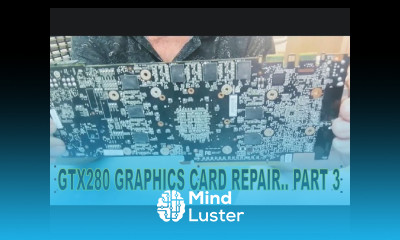 Learn Electronics Repair 4 Geforce GTX 280 Graphics Card GPU Repair part 3