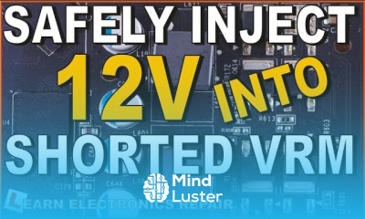 Learn How to SAFELY inject 12V into a short circuit GPU CPU VRM - Mind ...