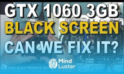 Learn GTX 1060 GPU No Video Output Can we fix Repair it - Mind Luster